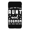 i have two titles aunt and dogmom and i rock them both iPhoneX