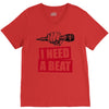 need a beat V-Neck Tee