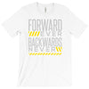 forwar ever backwards never T-Shirt