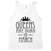 queens are born in march (2) Tank Top