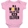 be a eleven Baby Bodysuit