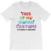 This Is My Human Costume I'm Really a Unicorn T-Shirt