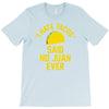 i hate tacos said no juan funny T-Shirt