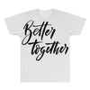 better together All Over Men's T-shirt