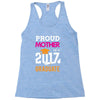 Class of 2017 Proud Mother Graduation Racerback Tank
