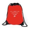 All I Want For Christmas Is You Drawstring Bags