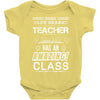 This 1 ST Grade Teacher Has An Amazing! Class Baby Onesie