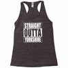 straight outta yorkshire Racerback Tank