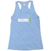 belive alien Racerback Tank