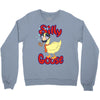 silly goose Crewneck Sweatshirt