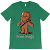 hug a wookiee T-Shirt