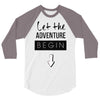 let the adventure begin 3/4 Sleeve Shirt