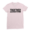 together Ladies Fitted T-Shirt