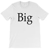big (2) T-Shirt