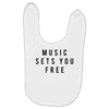 music sets you free Baby Bibs