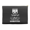 I'm Called Papi Because  I'm Way Too Cool To Be Called Grandfather Accessory Pouches