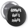 dissent dont relent Pin-back button