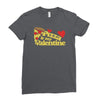 pizza is my valentine 2 Ladies Fitted T-Shirt