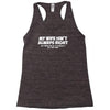 my wife isn't always right funny Racerback Tank