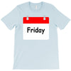 title of day of the week friday day of the week T-Shirt