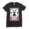 dude Ladies Fitted T-Shirt