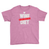 wine diet challenge accepted Youth Tee
