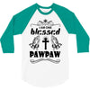 I Am One Blessed Pawpaw 3/4 Sleeve Shirt