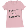 destroy all mermaids girls Ladies Fitted T-Shirt