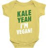 Kale Yeah I'm Vegan! Baby Bodysuit