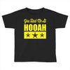 you had me at hooah Toddler T-shirt