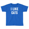 i like cats Toddler T-shirt