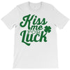 kiss me for luck T-Shirt