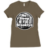 no sleep till brooklyn Ladies Fitted T-Shirt