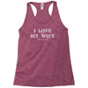 i love it when my wife lets me go fishing Racerback Tank