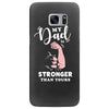 My Dad is Stronger Than Yours Samsung Galaxy S7 Edge
