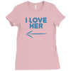 I Love Her Ladies Fitted T-Shirt