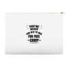for free candy Accessory Pouches