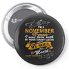 I'm a november woman I was born with my heart Pin-back button