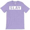 slay T-Shirt