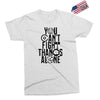 Fight Alone Avengers Exclusive T-shirt