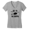 get to da choppa Women's V-Neck T-Shirt