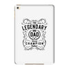 The Legendary Dad World Champion iPad Mini 4