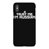 trust me, i'm russian   russia person country culture text pride tee iPhoneX