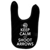 keep calm &amp; shoot arrows Baby Bibs