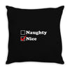 more nice than naughty Throw Pillow