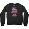 Every Blonde Needs A Brunette Best Friend Youth Sweatshirt