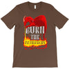 burn the patriarchy T-Shirt