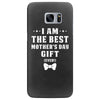 I Am The Best Mother's Day Samsung Galaxy S7 Edge
