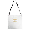 drunk in love Adjustable Strap Totes