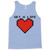 get a life Tank Top